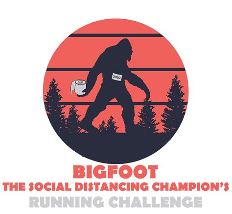 Bigfoot The Social Distancing Champions Challenge All Community