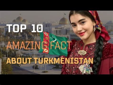 TOP 10 AMAZING FACT ABOUT TURKMENISTAN IT S SAJIDWALA YouTube