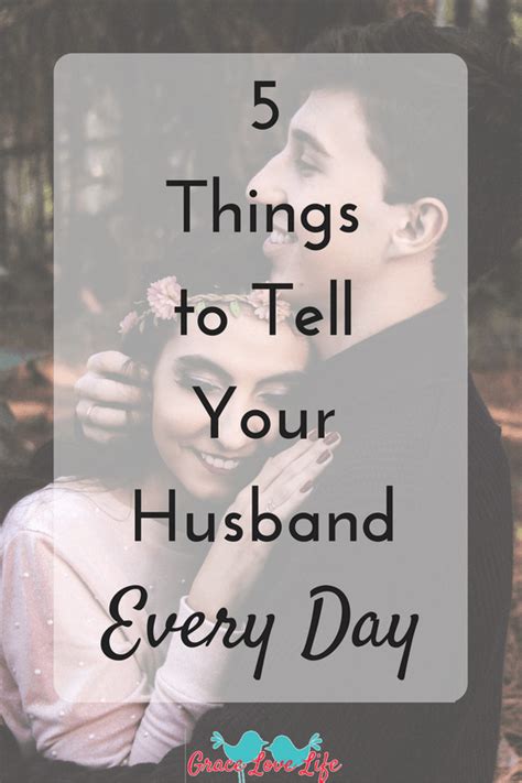 5 Things To Tell Your Husband Every Day Told You So Marriage Advice Marriage Tips