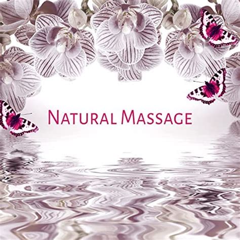 Natural Massage Nature Sounds For Massage Therapy
