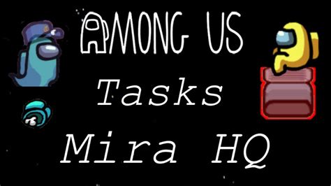 Among Us Alle Tasks Erkl Rt Auf Mira Hq Youtube