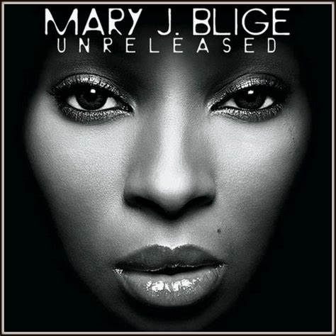 Mary jane blige (born january 11, 1971 in bronx, new york, united states), is an american r&b, soul, and hip hop singer, songwriter, rapper and actress. Mary J. Blige - Unreleased Hosted by Jeff Duran Mixtape ...