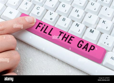 Text Caption Presenting Fill The Gap Conceptual Photo Put He Missing