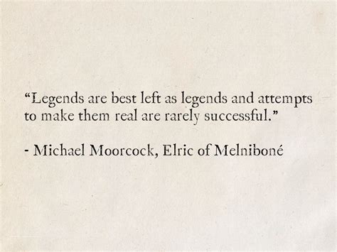 Michael Moorcock Elric Of Melniboné The Elric Saga Simple Quotes
