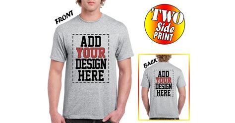 Custom 2 Sided T Shirts Design Your Own Shirt Front And Back