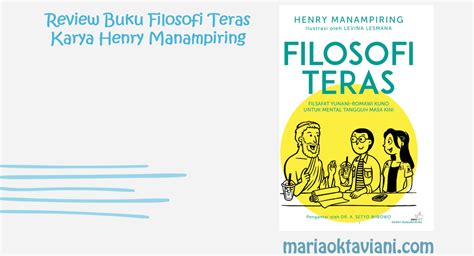Review Buku Filosofi Teras by Henry Manampiring - Cerita Maria