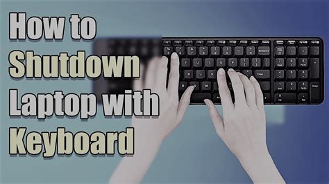 Laptop Shutdown Shortcut Key How To Shutdown Laptop With Keyboard
