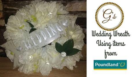 Poundland Wedding Range Wedding Wreath Tutorial Wedding Wreaths