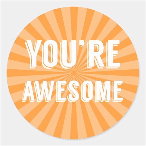 Youre Awesome Stickers Zazzle