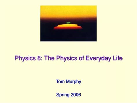 Ppt Physics 8 The Physics Of Everyday Life Powerpoint Presentation