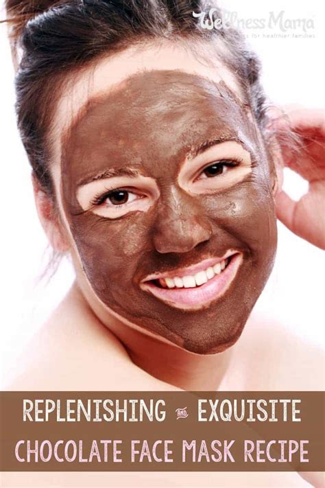 Diy Chocolate Face Mask Recipe And Benefits Wellness Mama