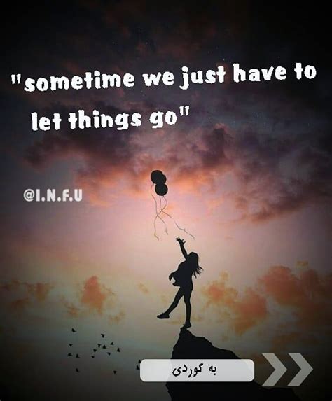 Sometime We Just Have To Let Things Go Let It Be Letting Go
