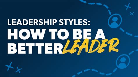 leadership styles how to be a better leader ramsey