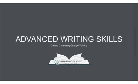 Advanced Writing Skills 39 Slide Powerpoint Presentation Ppt Flevy