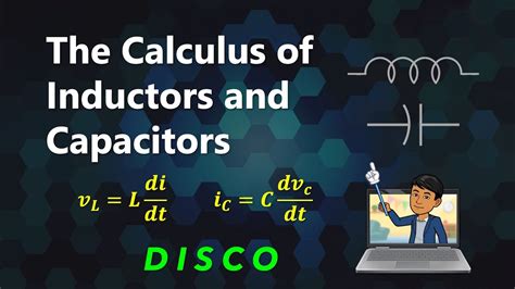 The Calculus Of Inductors And Capacitors Youtube