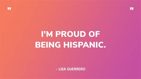 51 Quotes To Celebrate Hispanic Heritage Month 2023
