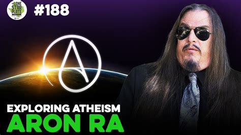 Exploring Atheism Aron Ra On The Rise Of Atheism Youtube