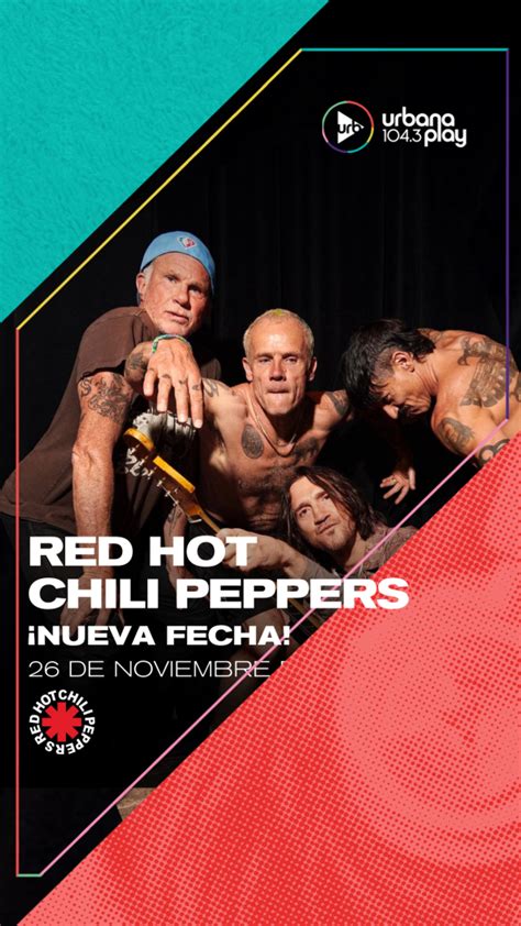 Urbanaplay Anuncia ¡nueva Fecha Para Ver A Los Red Hot Chili Peppers En Argentina Urbana
