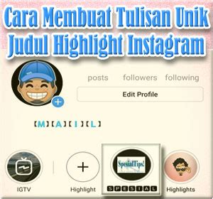 Begini Cara Membuat Tulisan Unik Di Judul Highlight Instagram
