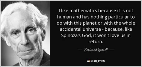Bertrand Russell Quote I Like Mathematics Because It Is Not Human And