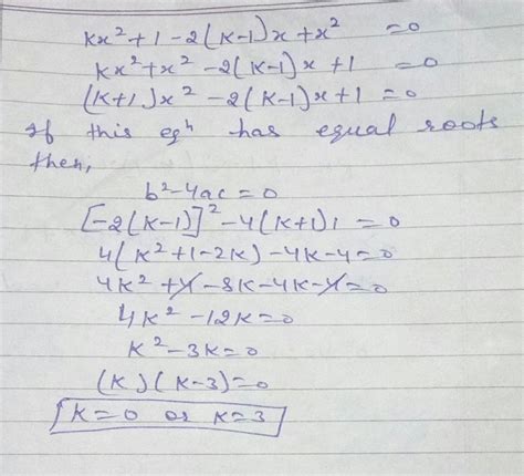 find value of k if kx 2 1 2 k 1 x x 2 has equal roots