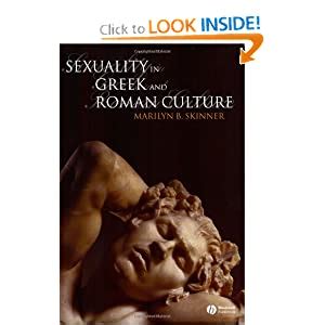 Amazon Com Sexuality In Greek And Roman Culture Marilyn B Skinner Books