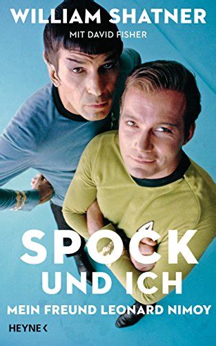Spock Und Ich Mein Freund Leonard Nimoy German Edition Ebook Shatner William