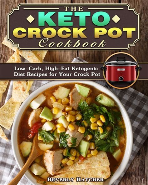 They are designed to heat food for up to eight hours, so they're ideal if you want a hot meal ready for you when you get home from work, or when you wake. Buy The Keto Crock Pot Cookbook: Low-Carb, High-Fat ...