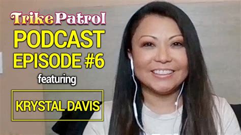 Trikepatrol Podcast 6 Krystal Davis Youtube