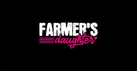 Farmers Daughter Farmer Farming Farmers Daughter T Shirt Teepublic
