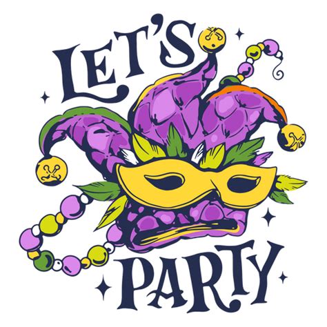 Mardi Gras Party Quote Badge Png And Svg Design For T Shirts