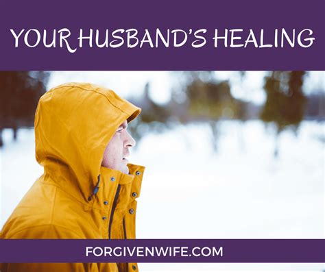 Your Husbands Healing The Forgiven Wife