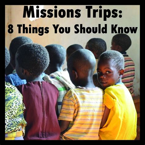 Missions Trips 8 Things You Should Know With Images Missions Trip