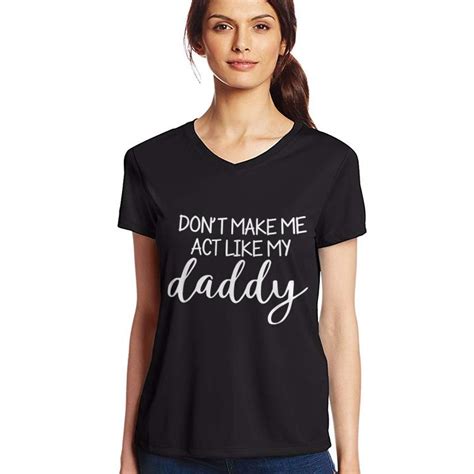 fathers day dont make me act like my daddy shirt kutee boutique