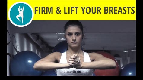 7 exercises to firm and lift your breasts youtube