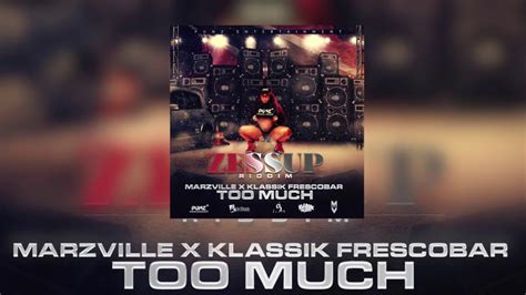marzville x klassik frescobar too much official audio youtube