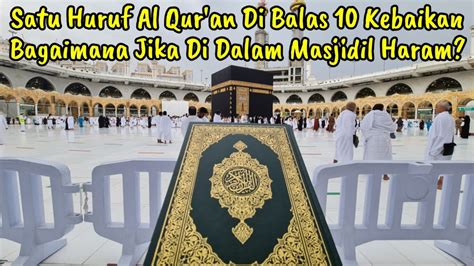 Keutamaan Wakaf Al Quran Di Masjidil Haram Makkah Youtube