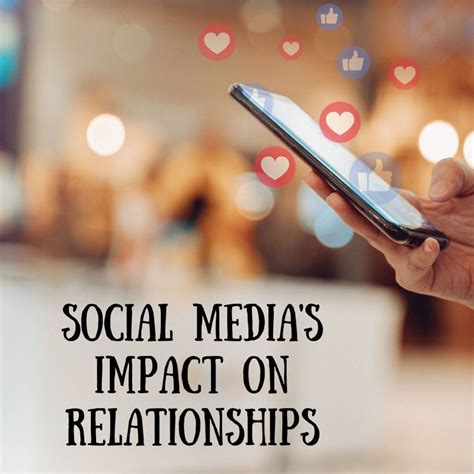 The Impact Of Social Media On Relationships Finding Balance And Avoiding Pitfalls