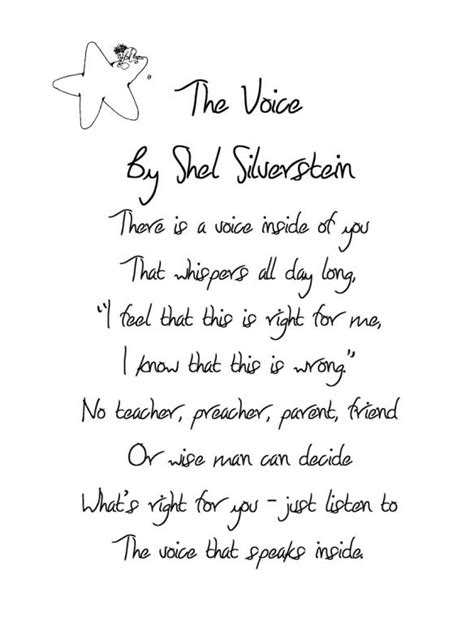The voice that speaks inside. The Voice - Shel Silverstein...listen to the voice inside ...