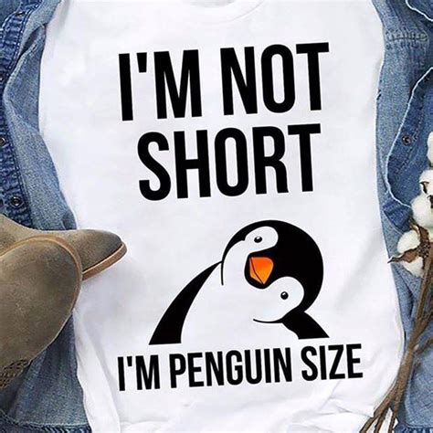 Im Not Short Im Penguin Size Cute Funny Shirt Teepython