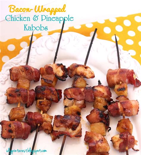 Alternate chicken with mushrooms, peppers and pineapple chunks. Bacon-Wrapped Teriyaki Chicken and Pineapple Kabobs - I ...