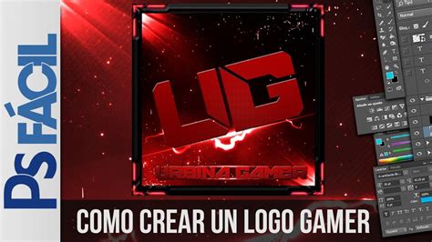 Cómo crear un logo para un canal de youtube? Como crear un Logo Gamer con Adobe Photoshop | PS FÁCIL - YouTube