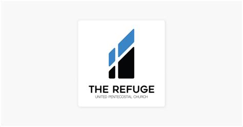 ‎the Refuge United Pentecostal Church On Apple Podcasts