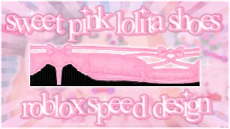 Sweet Pink Lolita Shoes Roblox Speed Design Youtube