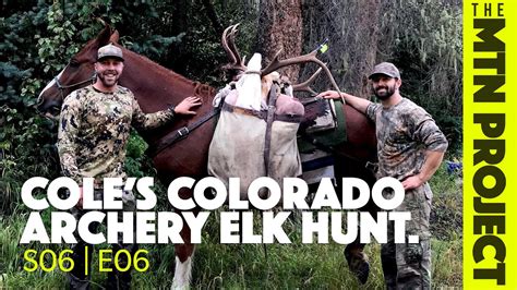 Colorado Otc Elk Hunt S06e06 The Mountain Project Youtube