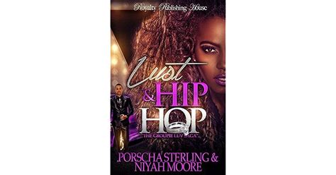 Lust And Hip Hop The Groupie Luv Saga By Porscha Sterling