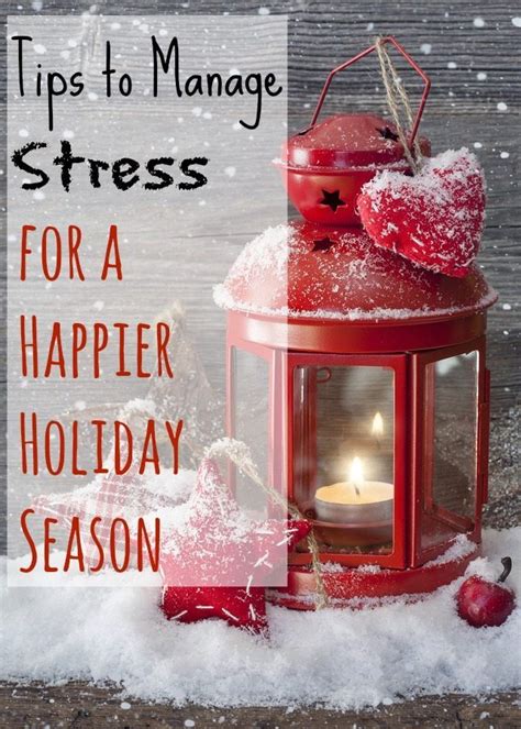 Tips To Manage Stress For A Happier Holiday Season This Lovely Place