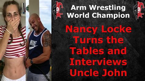Arm Wrestling World Champion Nancy Locke Turns On Me And Interviews