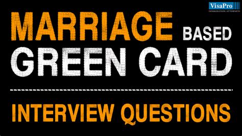 A green card marriage is a marriage of convenience between a legal resident of the united states of america and a person who would be ineligible for residency but for being married to the resident. Sample Marriage Based Green Card Interview Questions