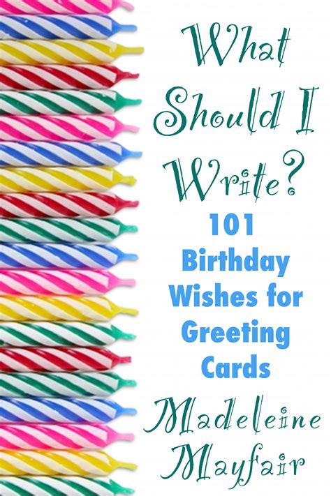 What Should I Write 101 Birthday Wishes For Greeting Cards By